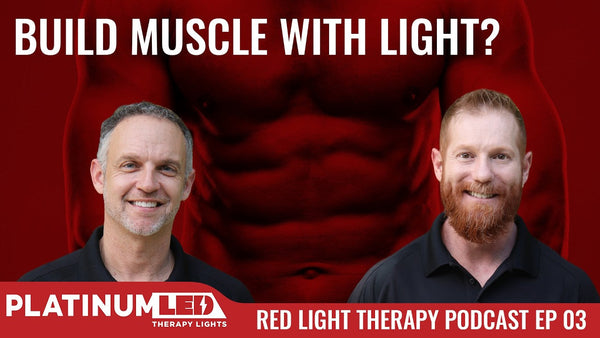 Build Muscle With Red Light Therapy: The Science of Strength ft. Dr. Alan Inman